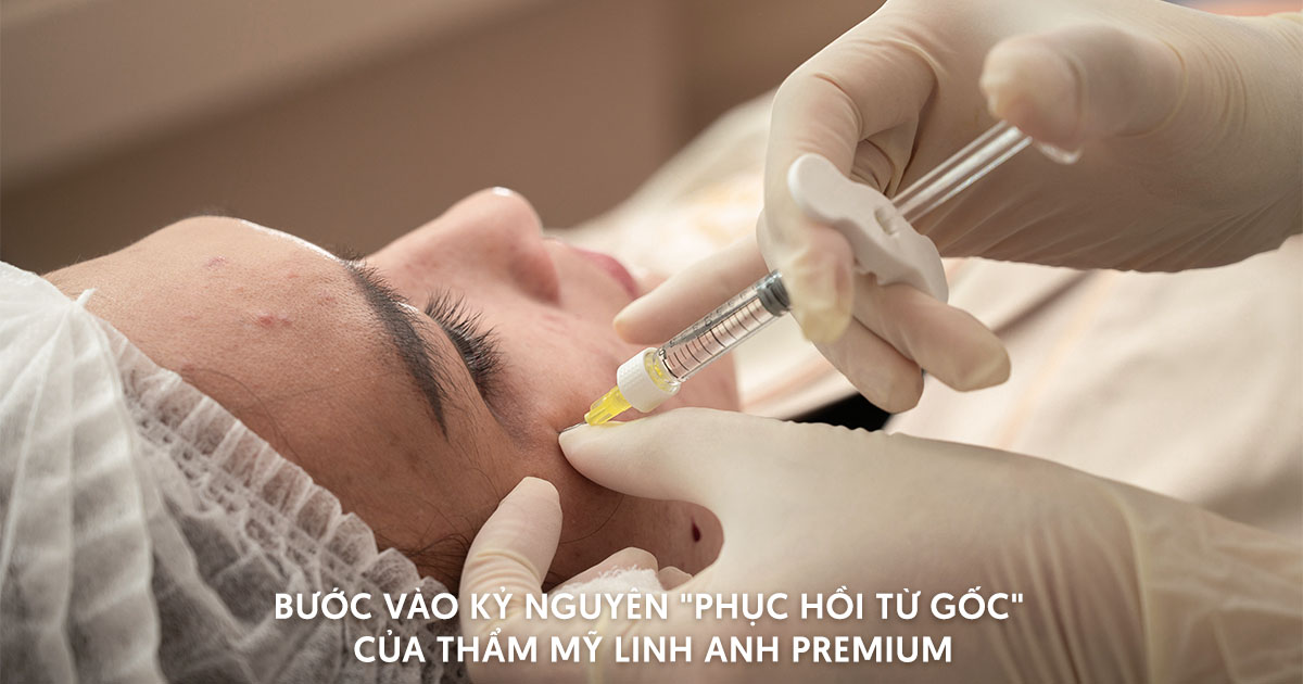 BƯỚC VÀO KỶ NGUYÊN “PHỤC HỒI TỪ GỐC” CỦA THẨM MỸ NỘI KHOA LINH ANH PREMIUM