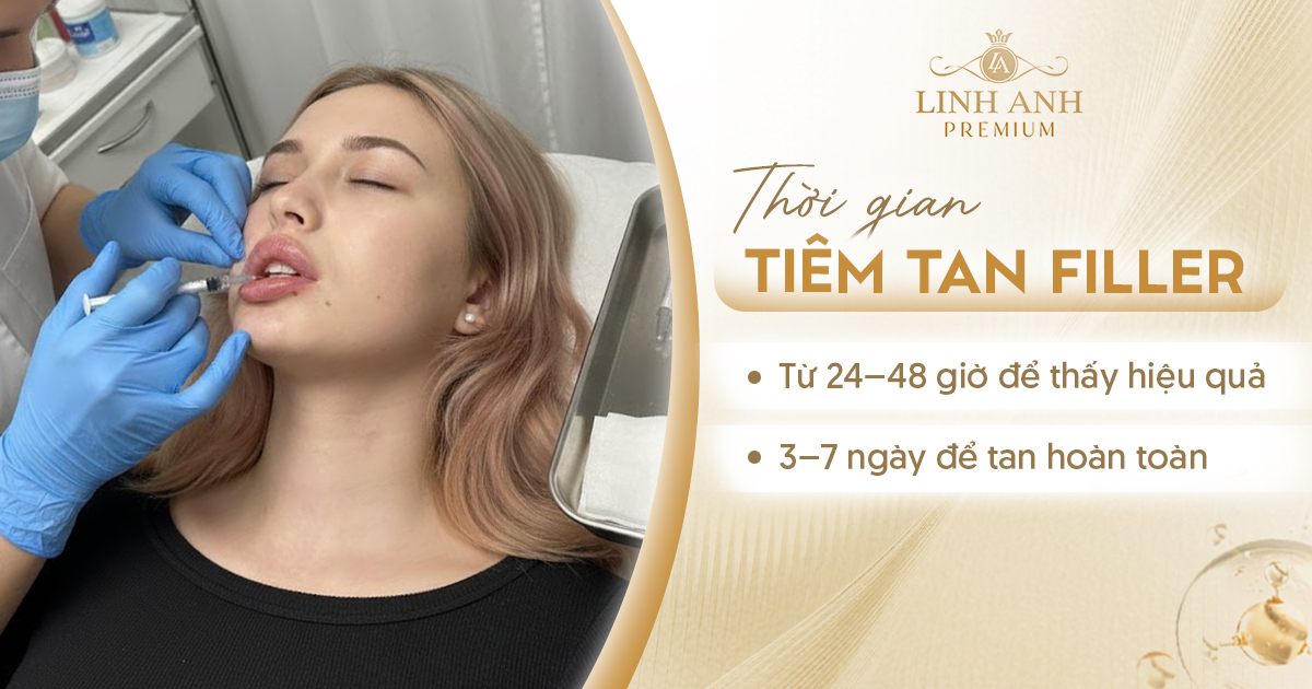 Tiêm tan filler bao lâu thì tan hết Tiêm tan filler bao lâu thì tan